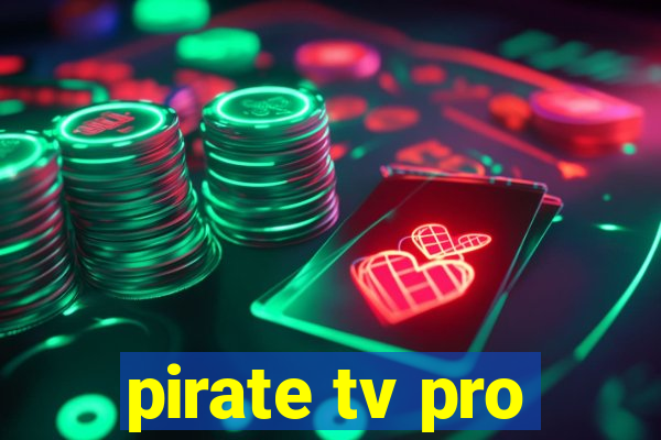 pirate tv pro